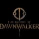 The Blood of Dawnwalker Çıkış Tarihi Duyuruldu: Vampirlerin Yükselişi Başlıyor!